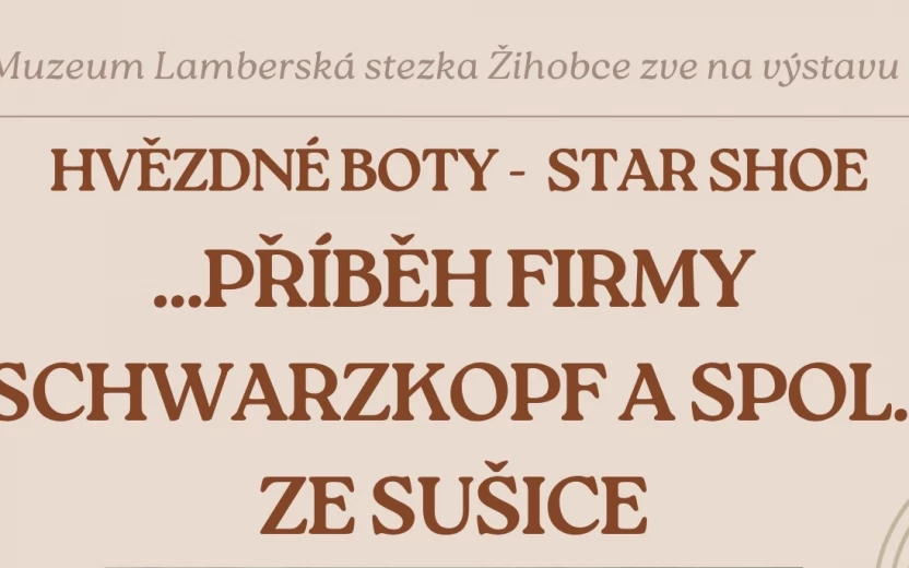 Vernisáž výstavy Hvězdné boty Star shoe...příběh firmy Schwarzkopf a spol. ze Sušice